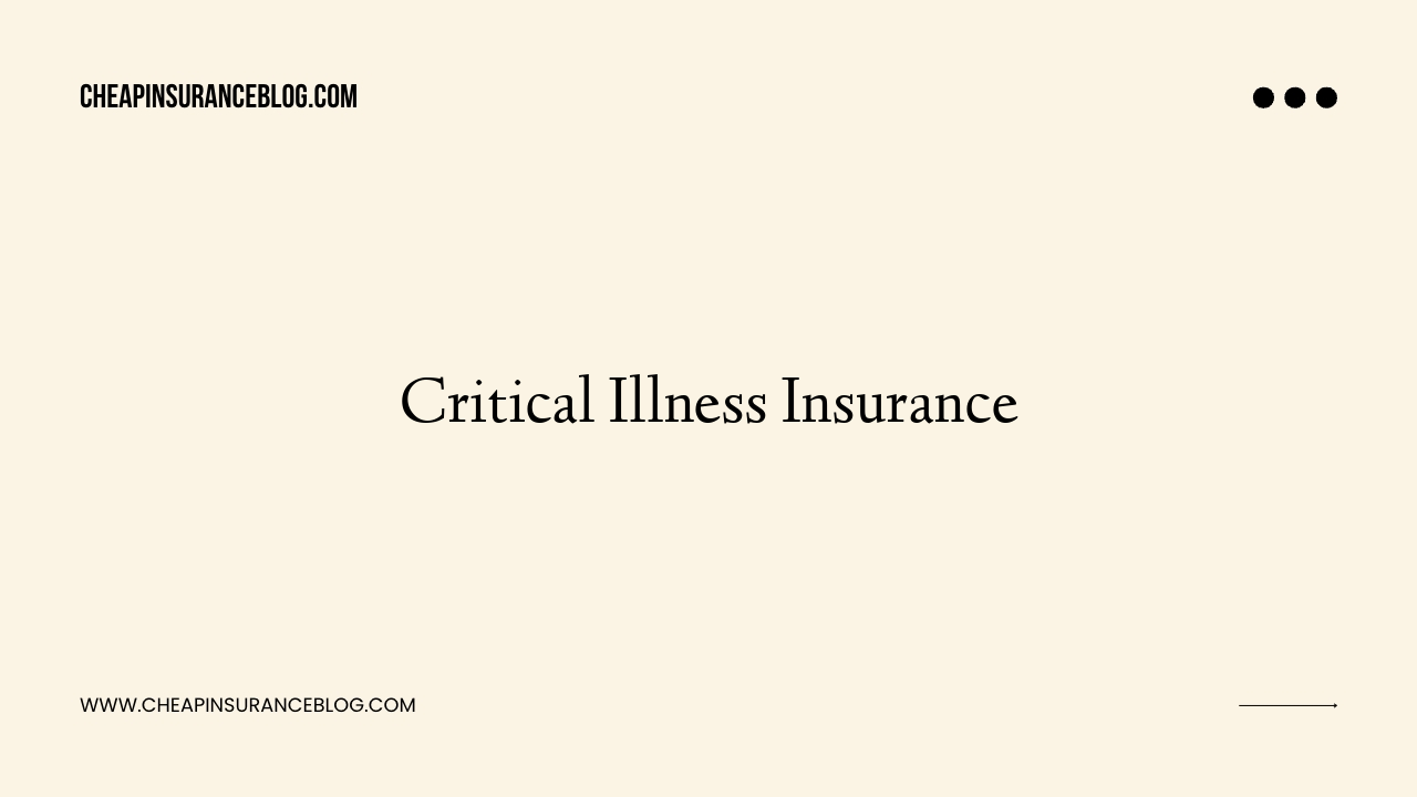 Critical Illness Insurance